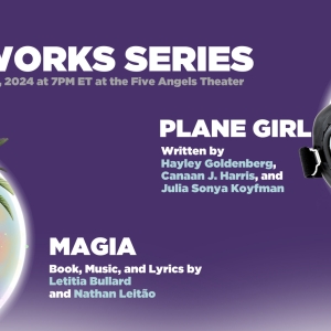 MAGIA And PLANE GIRL Will Be Featured in New York Theatre Barn's New Works Series Photo