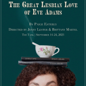 THE GREAT LESBIAN LOVE OF EVE ADAMS Comes To The Tank This September Photo