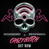 Buckcherry & wifisfuneral Release 'Crazy Bitch' Remix Photo