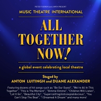 Pieter Toerien's Theatre On The Bay Will Present ALL TOGETHER NOW! Next Month Photo