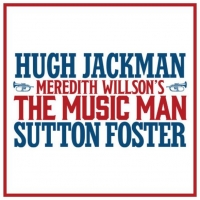 PHOTO: Hugh Jackman Shares Photo With Sutton Foster in Rehearsal For THE MUSIC MAN