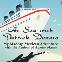 Robert Karr to Release Memoir AT SEA WITH PATRICK DENNIS in May