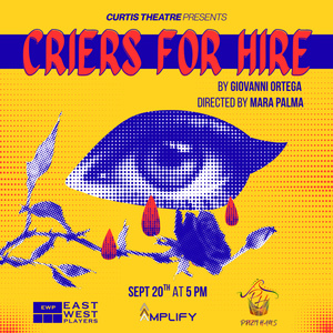 CRIERS FOR HIRE to Return at Curtis Theatre With East West Players Photo
