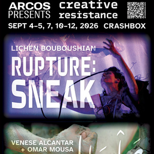 RUPTURE: SNEAK, SALSĀL to Headline ARCOS Creative Resistance at Crashbox Photo
