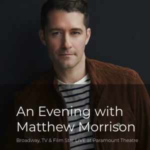 Spotlight: MATTHEW MORRISON at Paramount Theatre