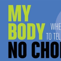 Radial Theatre Project to Present Reading of MY BODY NO CHOICE Next Week Photo