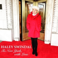 Haley Swindal's TO NEW YORK, WITH LOVE to Premiere as Part of RADIO FREE BIRDLAND