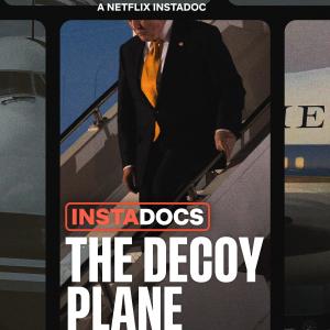 INSTADOCS: THE DECOY PLANE to Premiere on Netflix This Week Photo
