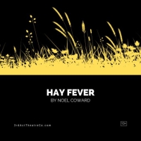 3rd Act Theatre Company to Present HAY FEVER By Noel Coward in September