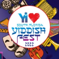 The 4th Annual Yi Love YIDDISHFEST '22 Is Live In South Florida, August 30 - Septembe Photo