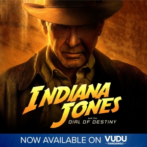 INDIANA JONES AND THE DIAL OF DESTINY Now Available on VUDU Photo