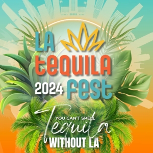  LA TEQUILA FEST Returns This September Photo