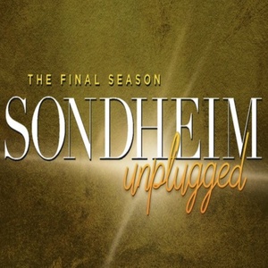 SONDHEIM UNPLUGGED: THE FINAL SEASON and More Set for 54 Below Next Week Photo
