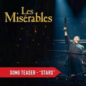 New Video Teasers Spotlight 'Stars' and 'Bring Him Home' From LES MISERABLES at Phoen Photo