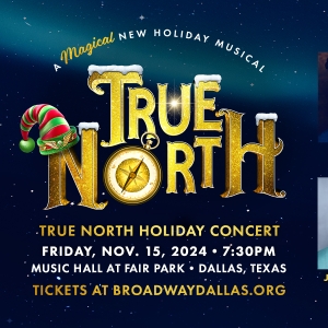 TRUE NORTH Holiday Concert Set for November at The Music Hall at Fair Park Photo