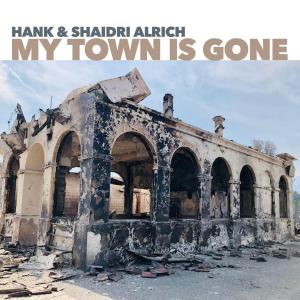 Hank & Shaidri Alrich to Release New Single MY TOWN IS GONE Photo