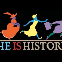 SHE IS HISTORY Comes to Theatre West Next Month