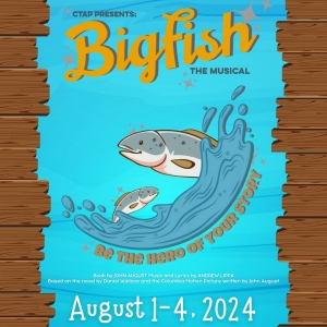 Christian Theater Arts Project to Present BIG FISH in August