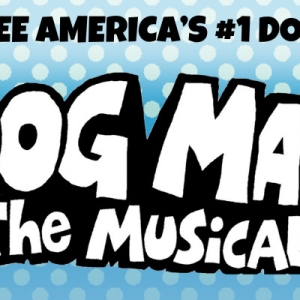 DOG MAN: THE MUSICAL Announces Touring 2024-25 Season And Beyond Photo