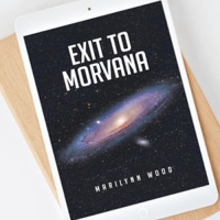 New Sci-Fi Book EXIT TO MORVANA By Marilynn Wood Out Now Photo