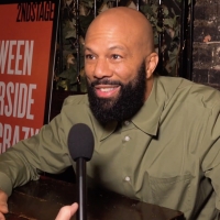 Video: Common Opens Up About Making His Broadway Debut in BETWEEN RIVERSIDE AND CRAZY Interview