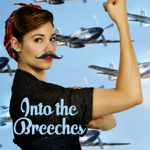 INTO THE BREECHES to Open at Theatre 40 in March Photo
