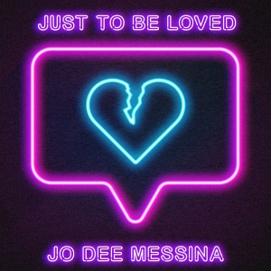 Jo Dee Messina's Latest Single 'Just To Be Loved' Debuts In Mediabase's Top 100 Photo