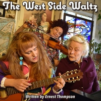 Theatricum Botanicum to Present New Revival of THE WEST SIDE WALTZ Photo