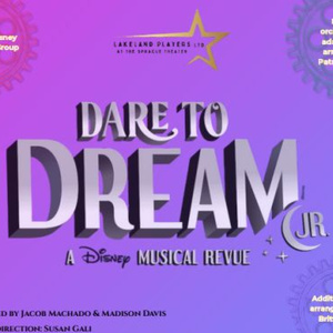 DISNEY'S DARE TO DREAM JR. to Make Historic Two-Weekend Run at Lakeland Players Photo