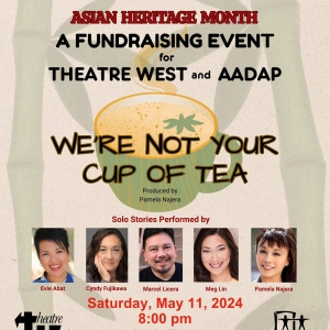 Theatre West to Host WE'RE NOT YOUR CUP OF TEA in May Interview