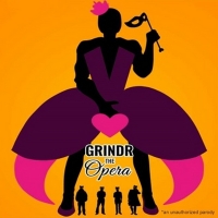 GRINDR: THE OPERA Hits The Bootless Stage Next Month Photo
