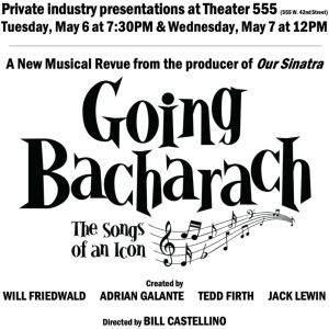 GOING BACHARACH to Have Private Industry Readings in May Photo