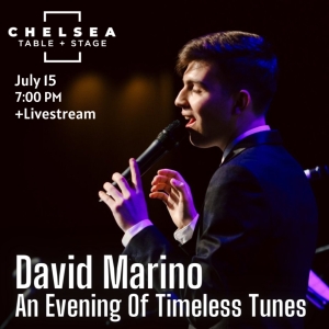 David Marino to Perform At Chelsea Table + Stage in July Photo