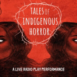 THE LAND HAS SPOKEN: Tales of Indigenous Horror to Make Debut Photo