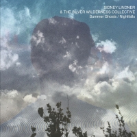 Sidney Lindner & The Silver Wilderness Collective 'Summer Ghosts / Nightfalls' Out Se Photo