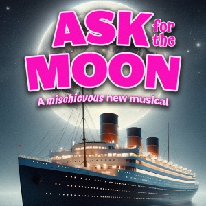 Ali Ewoldt, Luba Mason & More to Star in ASK FOR THE MOON at Goodspeed Photo