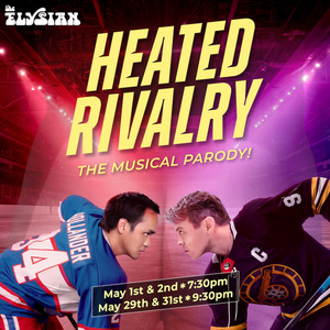HEATED RIVALRY: THE MUSICAL PARODY! Adds Performances At Elysian Theater Photo