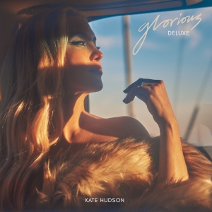 Kate Hudson’s 'Glorious' Deluxe Album Now Available Photo