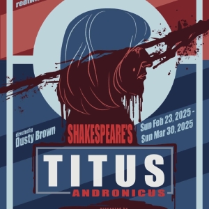 Cast and Creative Team Set for TITUS ANDRONICUS at Redtwist Theatre Video