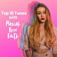 Top 10 Tunes with Mariah Rose Faith Photo