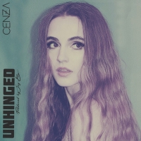 Cenza Releases New Single 'Unhinged' Photo