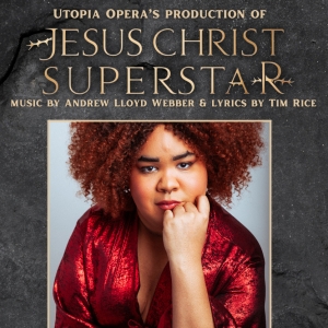 Femme/Trans-Led JESUS CHRIST SUPERSTAR Announced At Utopia Opera