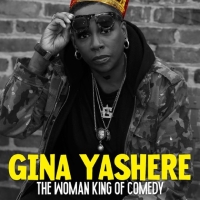 Gina Yashere to Present THE WOMAN KING OF COMEDY Tour