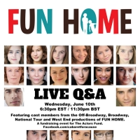 FUN HOME Broadway, Tour, and West End Cast Members Will Take Part in a Q&A For The…