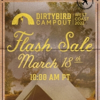 Dirtybird Campout Announces 2022 Flash Sale Photo