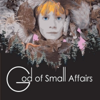 Olga Werby Releases New Alternative Historical Fantasy Novel GOD OF SMALL AFFAIRS