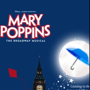 MARY POPPINS & More – Check Out This Weeks Top Stage Mags Photo