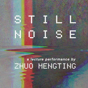 Zhuo Mengtings STILL NOISE Will Premiere at Cambridge Junctions DISRUPT Festival Photo