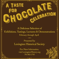 Lexington Historical Society Announces A Taste for Chocolate Celebration Photo