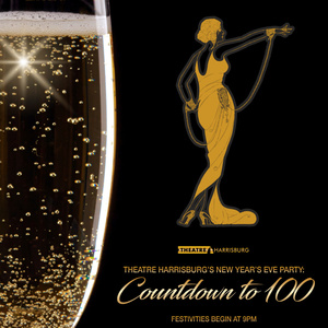 Theatre Harrisburg Will Celebrate 100 Years With Roaring ’20s New Year’s Event At Kin